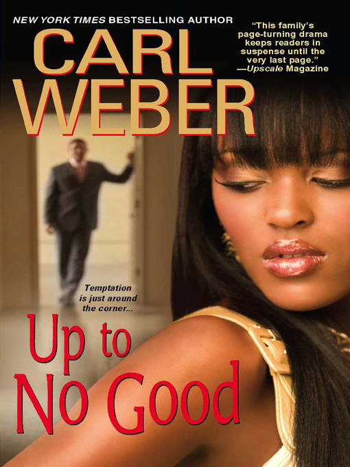 Title details for Up to No Good by Carl Weber - Available